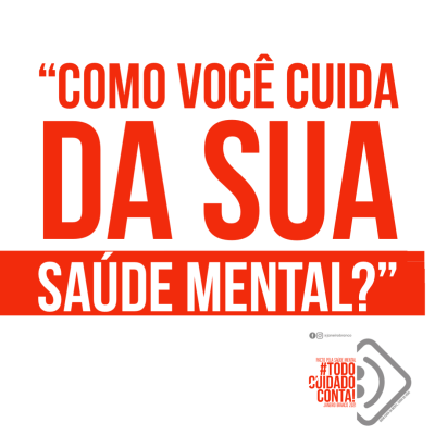 SAÚDE MENTAL IMPORTA?